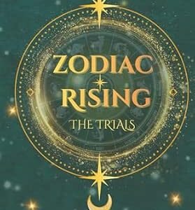 Zodiac Rising: The Trials