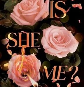 Is She Me?