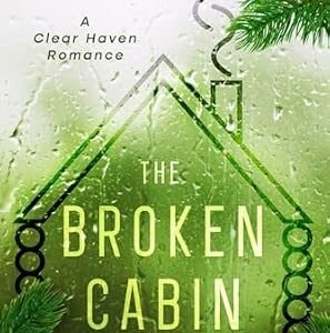 The  Broken cabin