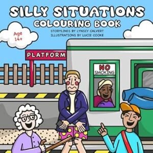 Silly Situations Colouring Book